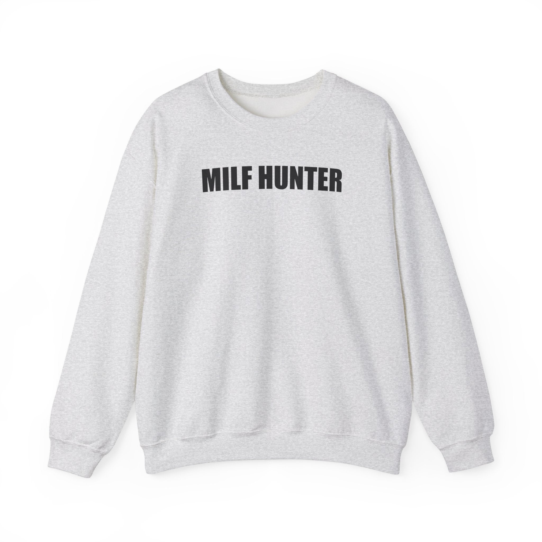 MILF HUNTER CREWNECK