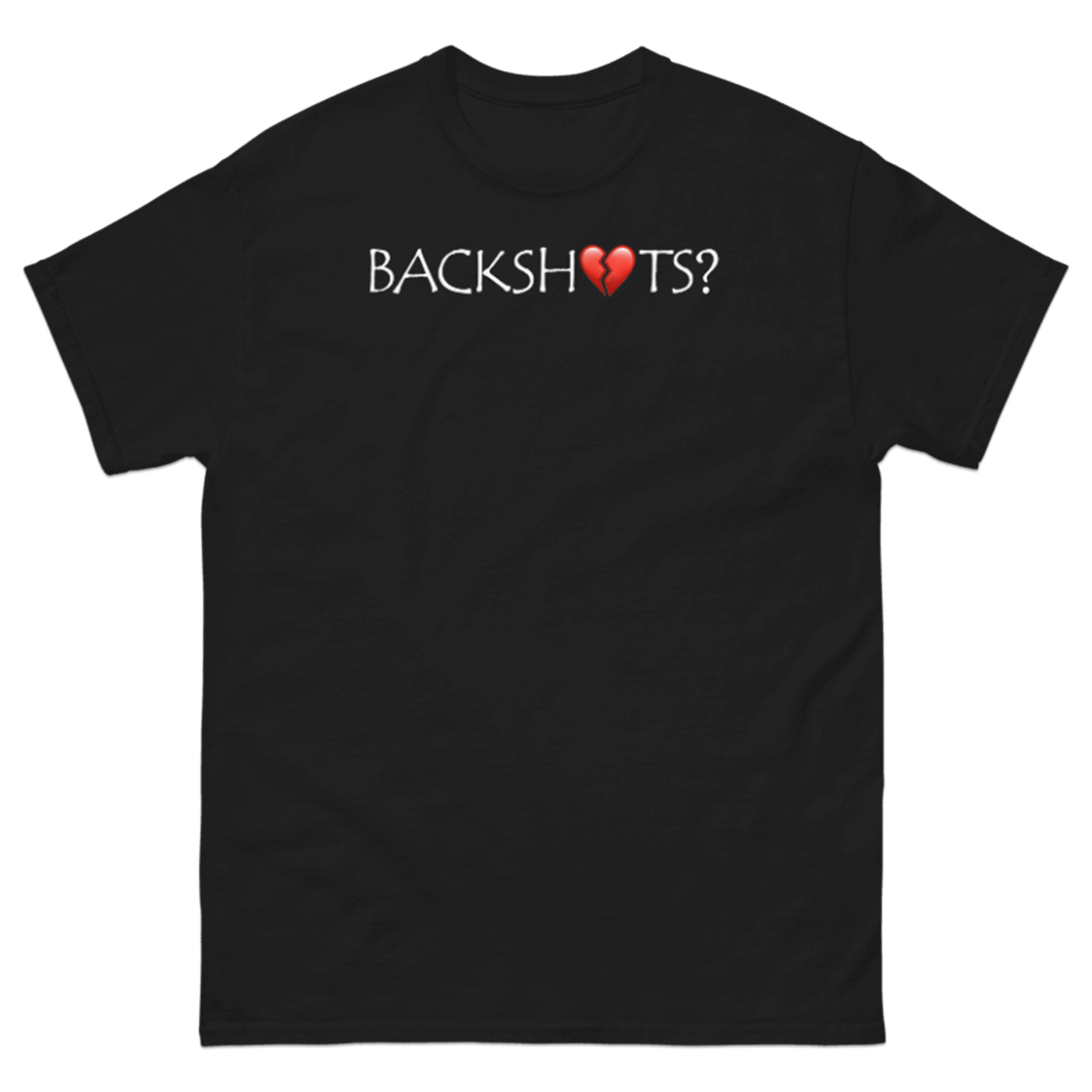 BACKSHOTS? T-SHIRT